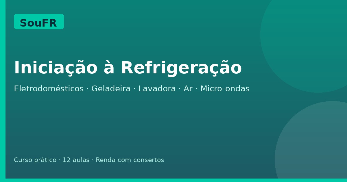 Iniciação à Refrigeração (Eletrodomésticos)